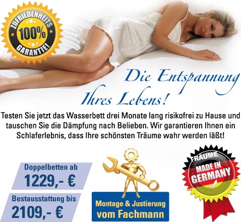 Wasserbetten mit Zufriedenheitsgarantie