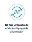 100 Tage Umtauschrecht auf die Beruhigung