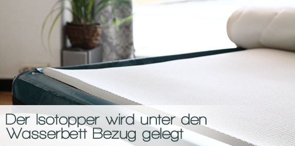 Gelbett ohne Heizung dank Isotopper