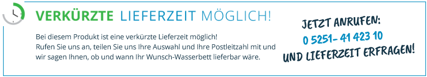 Wasserbetten mit schneller Lieferung und Montage inkl. patentiertem Verfahren zur Ermittlung der richtigen Beruhigungsstufe und Füllmenge