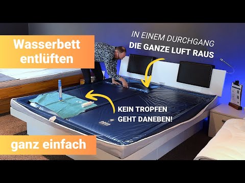 Wasserbett entluÌften - leicht gemacht - Schritt fÃ¼r Schritt Anleitung