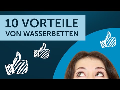 10 Vorteile von Wasserbetten, die Ihr Leben erheblich verbessern werden!